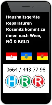 0664 / 443 77 98 Haushaltsgeräte Reparaturen Rosenits kommt zu ihnen nach Wien,  NÖ & BGLD